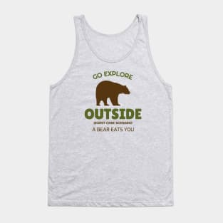 Go Explorer, Worst Case Scenario A Bear Eats You Tank Top